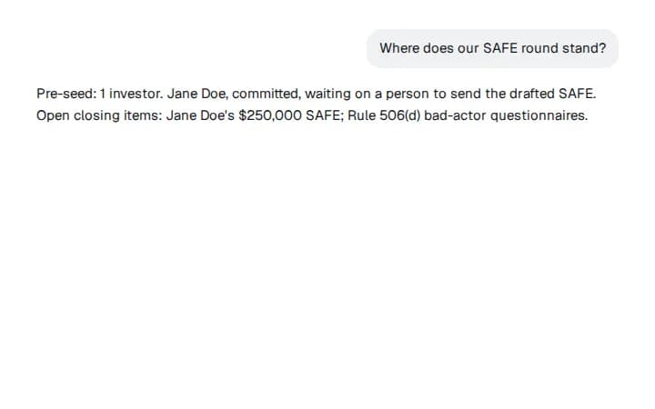 In a chat, Binderwork's answer: pre-seed, one investor, Jane Doe committed, waiting on a person to send the drafted SAFE.